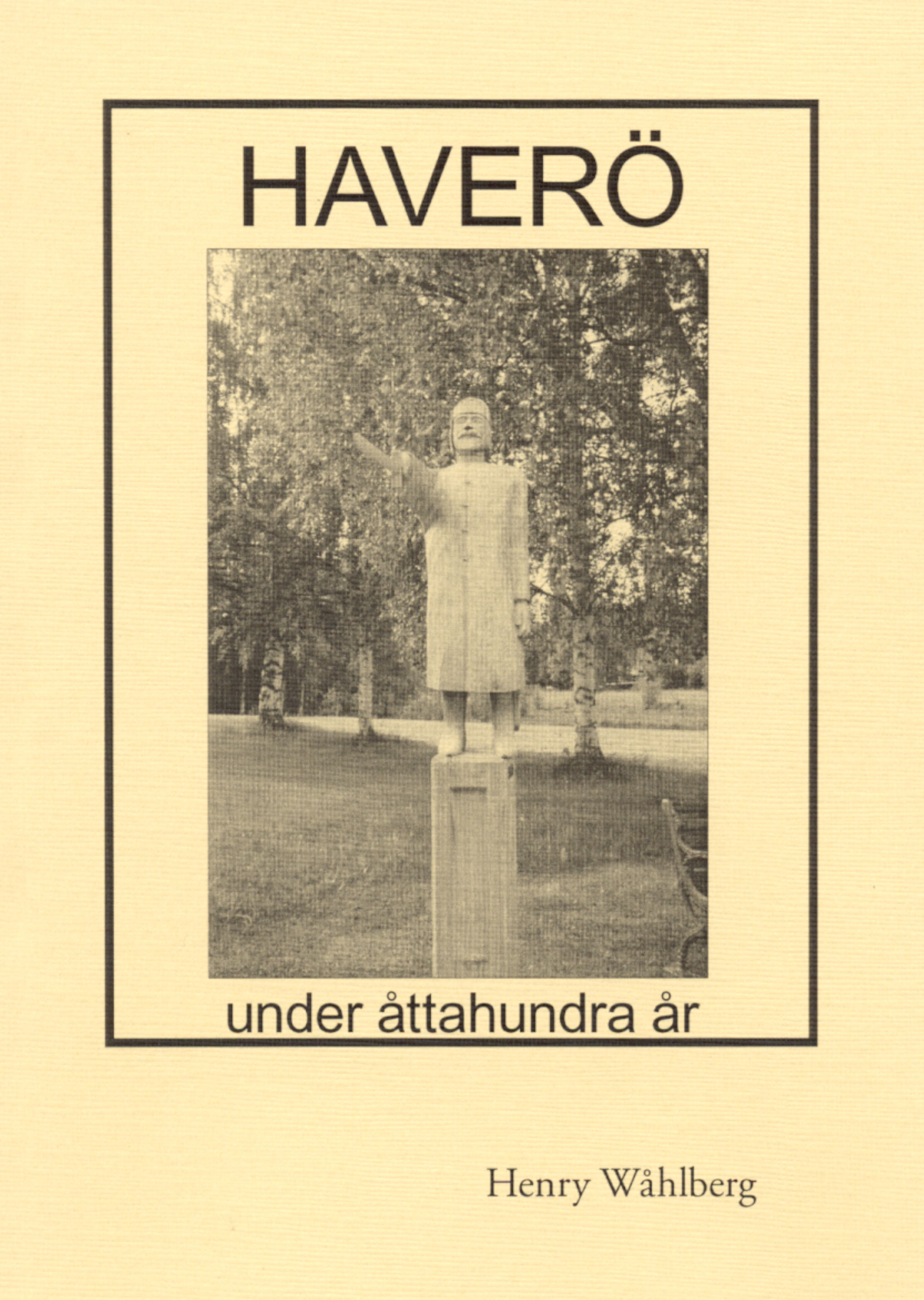 Haver� under �ttahundra �r