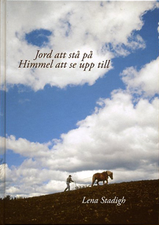 Jord att st� p� - Himmel att se upp till