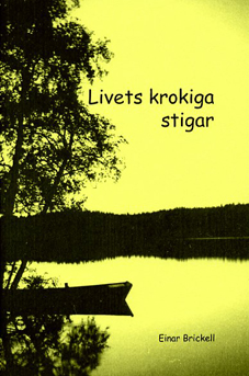 Livets krokiga stigar