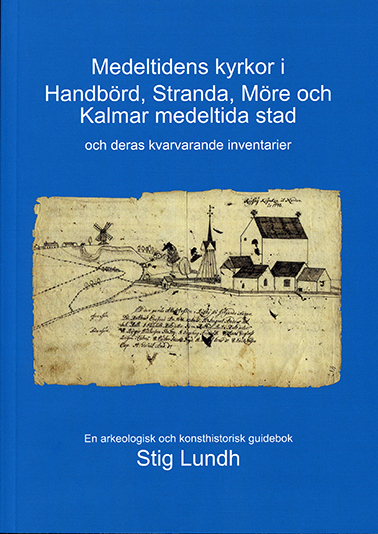 Medeltidens kyrkor i Handbörd, Stranda, Möre och Kalmar medeltida stad