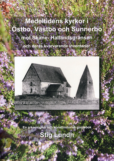 Medeltidens kyrkor i Östbo, Västbo och mot Skåne- Hallandsgränsen