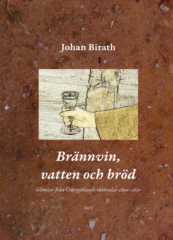 Br�nnvin, vatten och br�d   Del 1