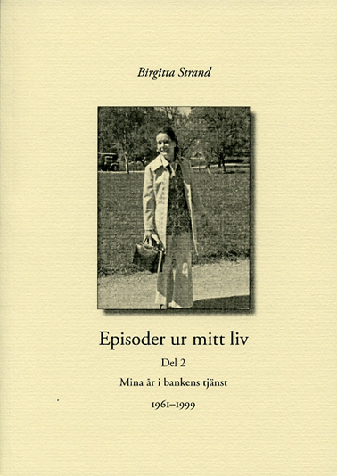 Episoder ur mitt liv Del 2