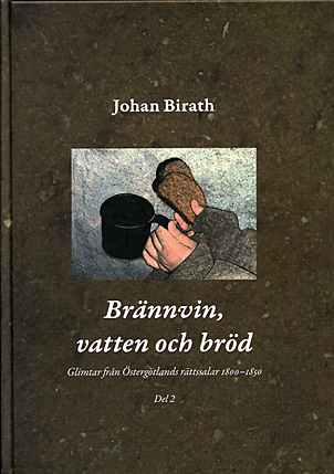 Br�nnvin, vatten och br�d   Del 2