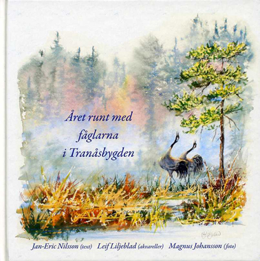 �ret runt med f�glarna i Tran�sbygden