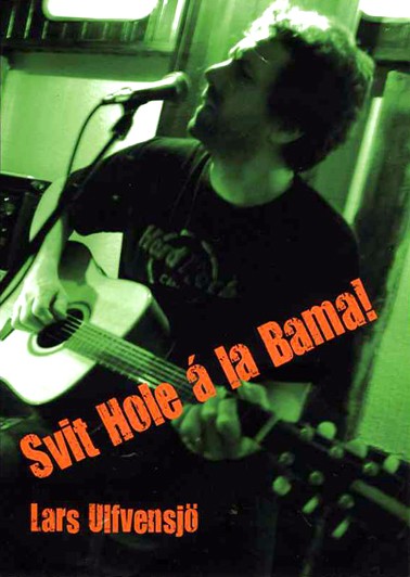 SVIT HOLE � LA BAMA