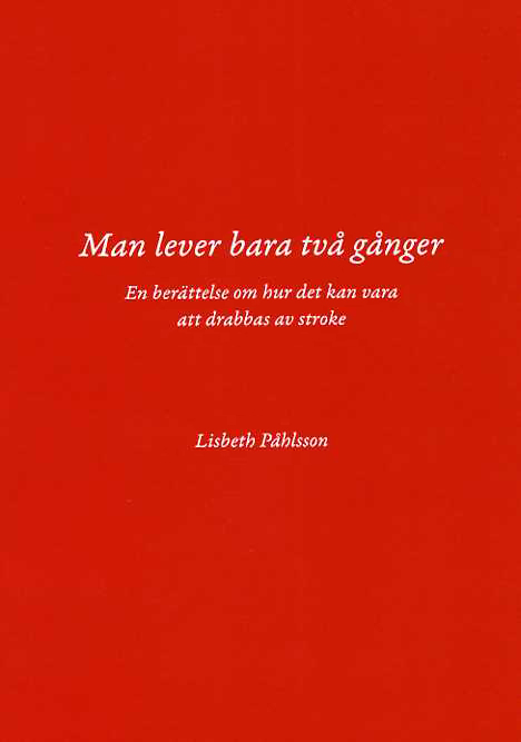Man lever bara tv� g�nger