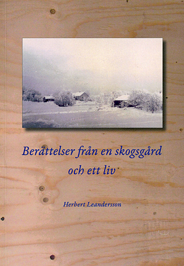 Ber�ttelser fr�n en skogsg�rd och ett liv