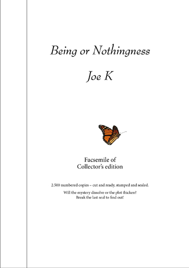 Being or nothingness (facsimile of Collector´s edition)